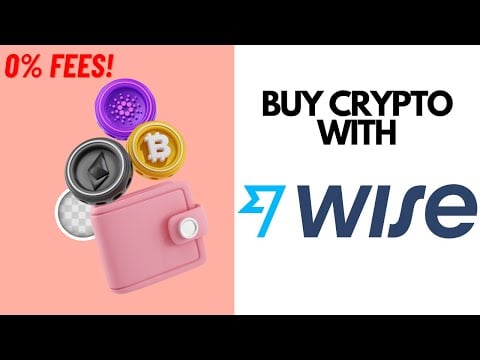 How To Buy Crypto & Bitcoin With Wise 2024 (0% Fees!)