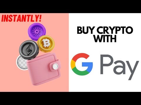 Buy Crypto With Google Pay Instantly Step-by-Step (2024)