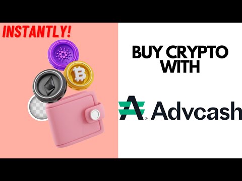 Buy Bitcoin & Crypto With Advcash Step-by-Step (2024)