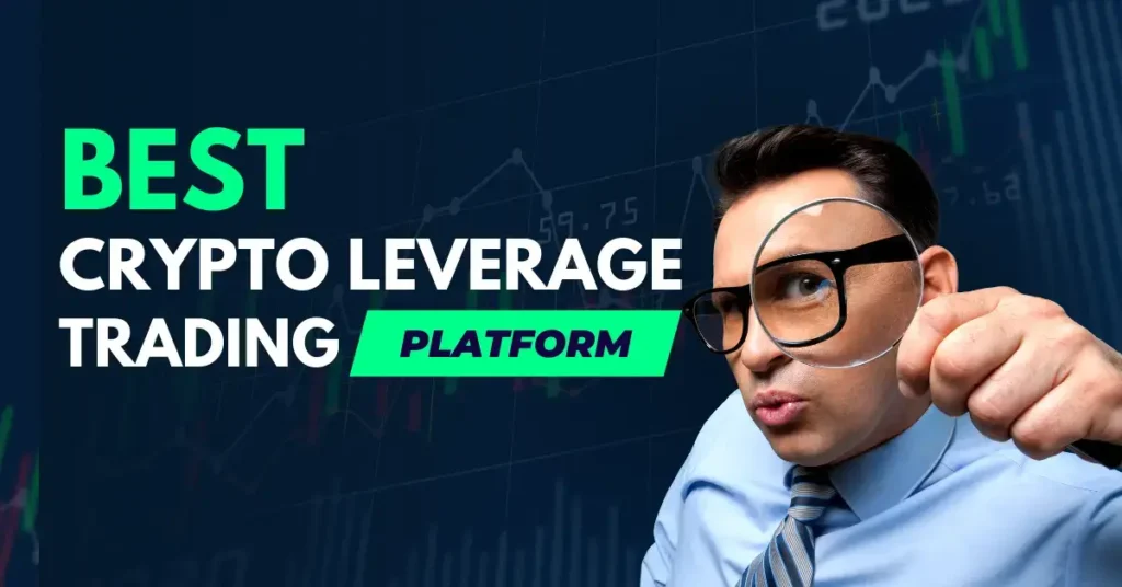 Best Crypto Leverage Tradaing Platforms