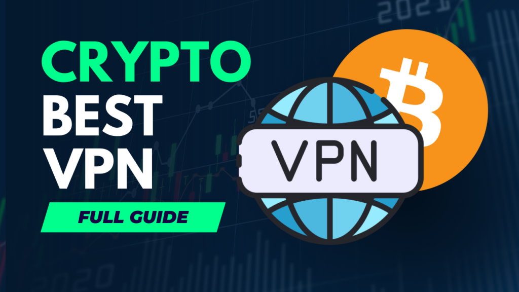 Best VPN for cryptocurrency trading