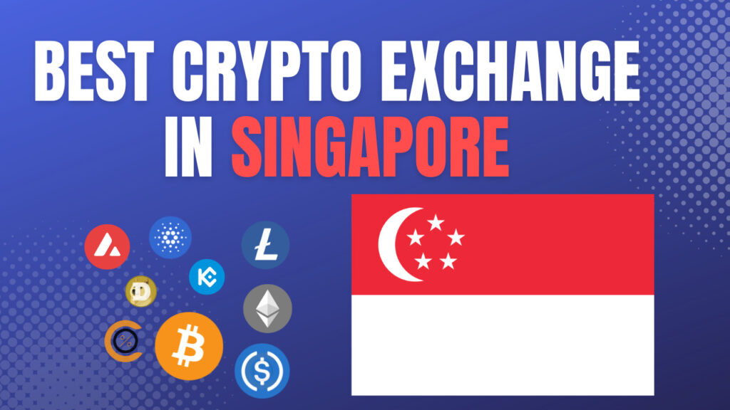 Best Crypto Exchanges in Singapore