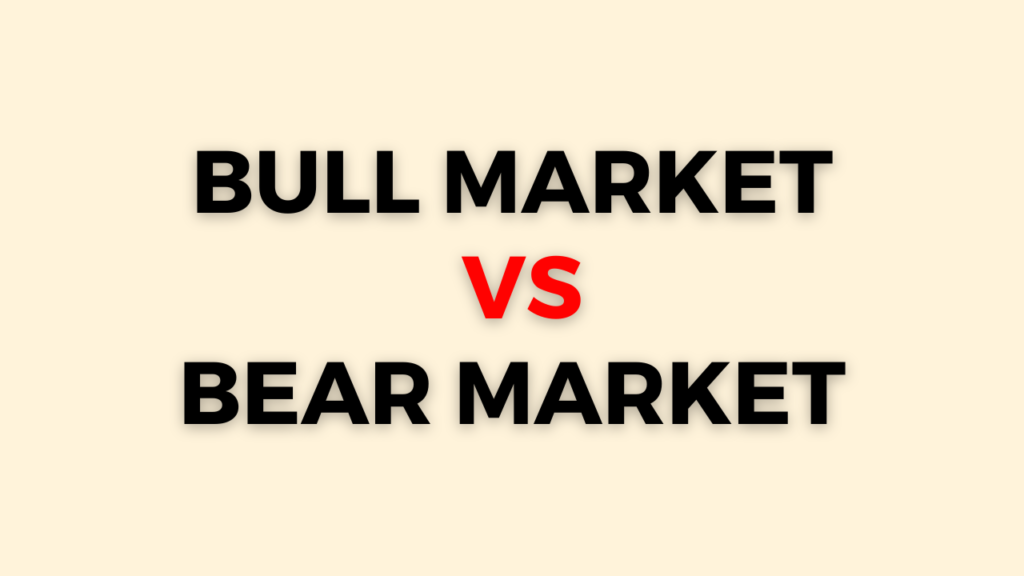 Bull market vs Bear market explained