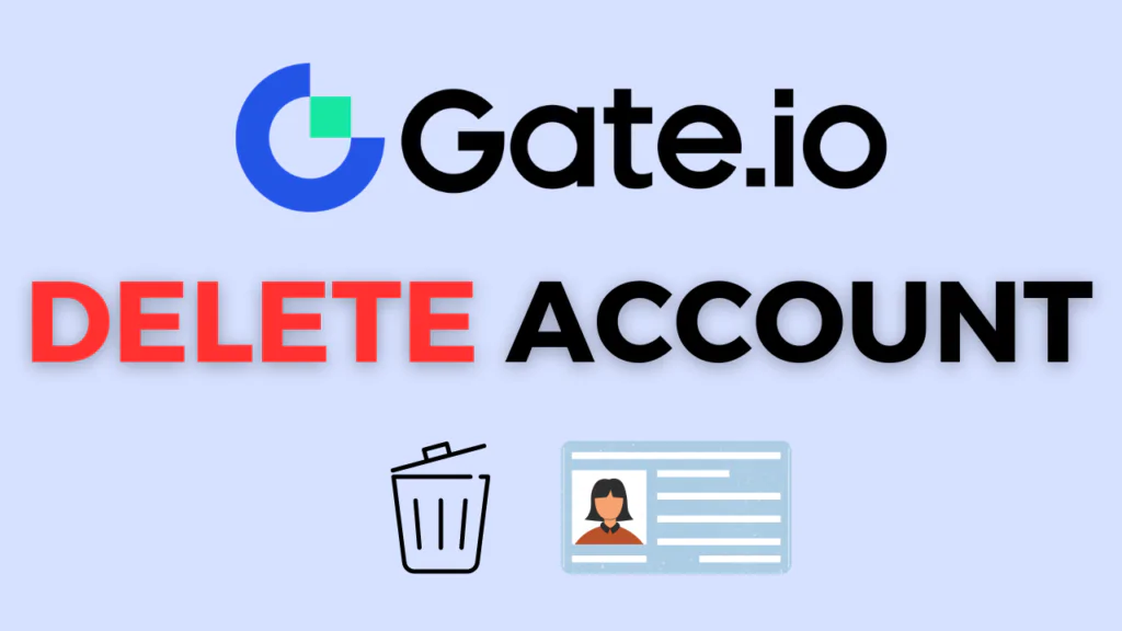 Delete Gate.io account