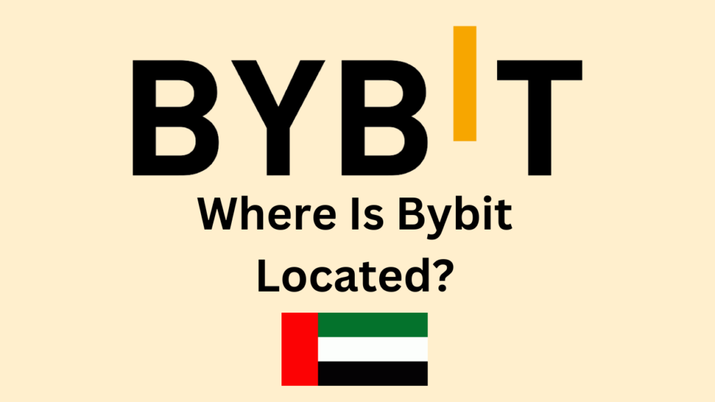 Where Is Bybit Located