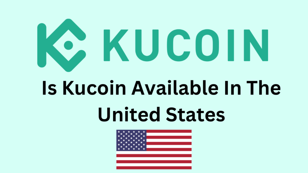 Is Kucoin available in the US united states?