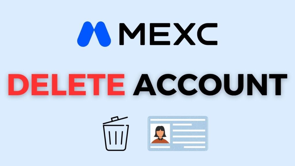 MEXC Delete Account