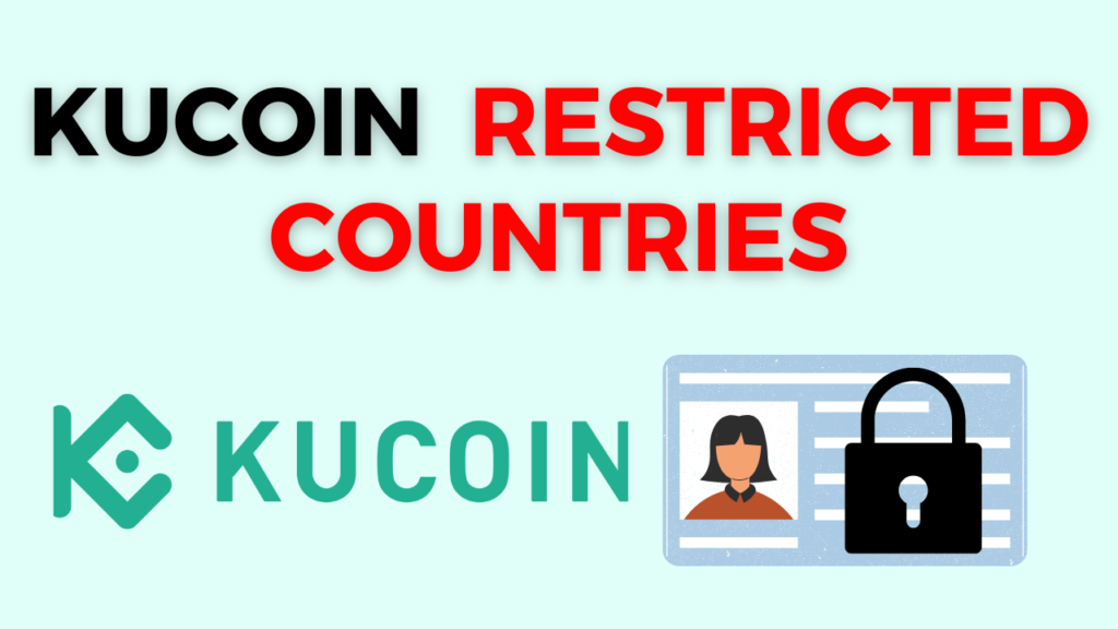 Kucoin Supported & Restricted Countries