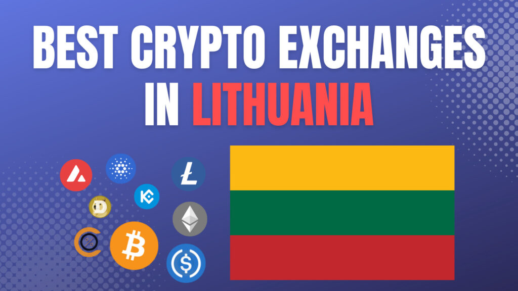 Best crypto exchanges in Lithuania