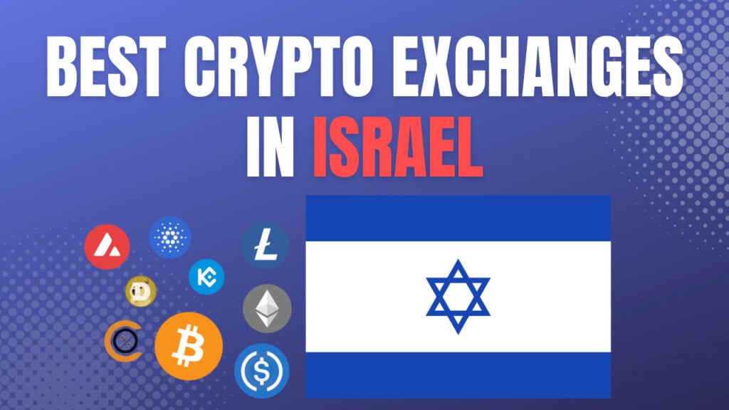Best crypto exchanges in israel reviewed