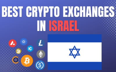 Best Crypto Exchanges in Israel 2023 – Trade Bitcoin