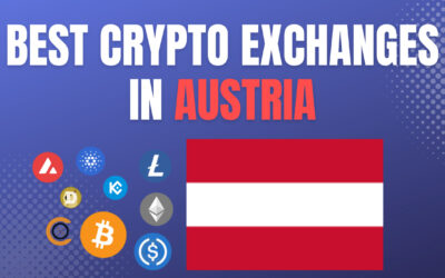 Best Crypto Exchanges in Austria 2023 – Safe & Legit