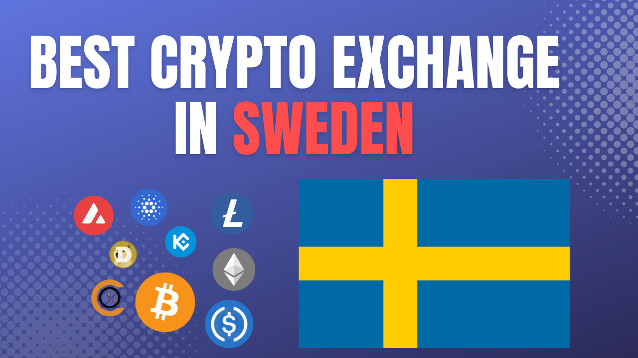 スウェーデンのベスト仮想通貨取引所 7 選: ライセンスを取得したプラットフォーム (2025)