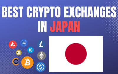 Best Crypto Exchanges in Japan 2023 – Regulated Platforms