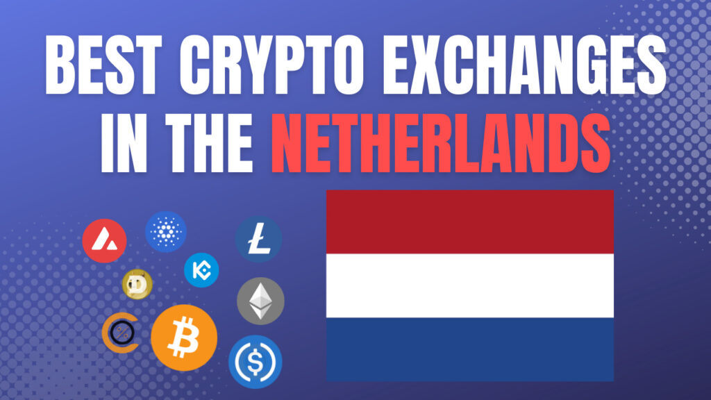 Best Crypto Exchanges in the Netherland