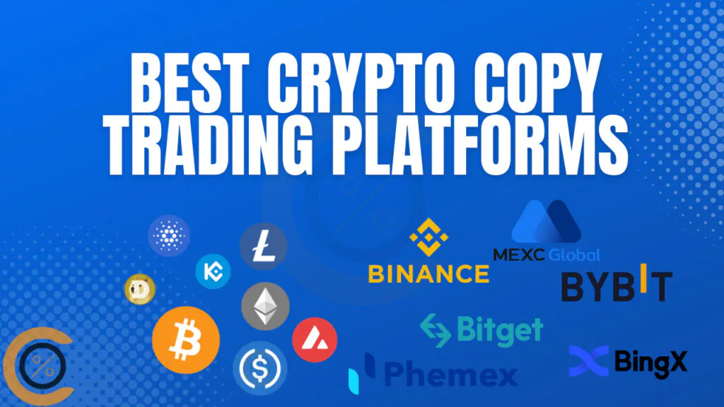 Best crypto copy trading softwares and platforms reviewed