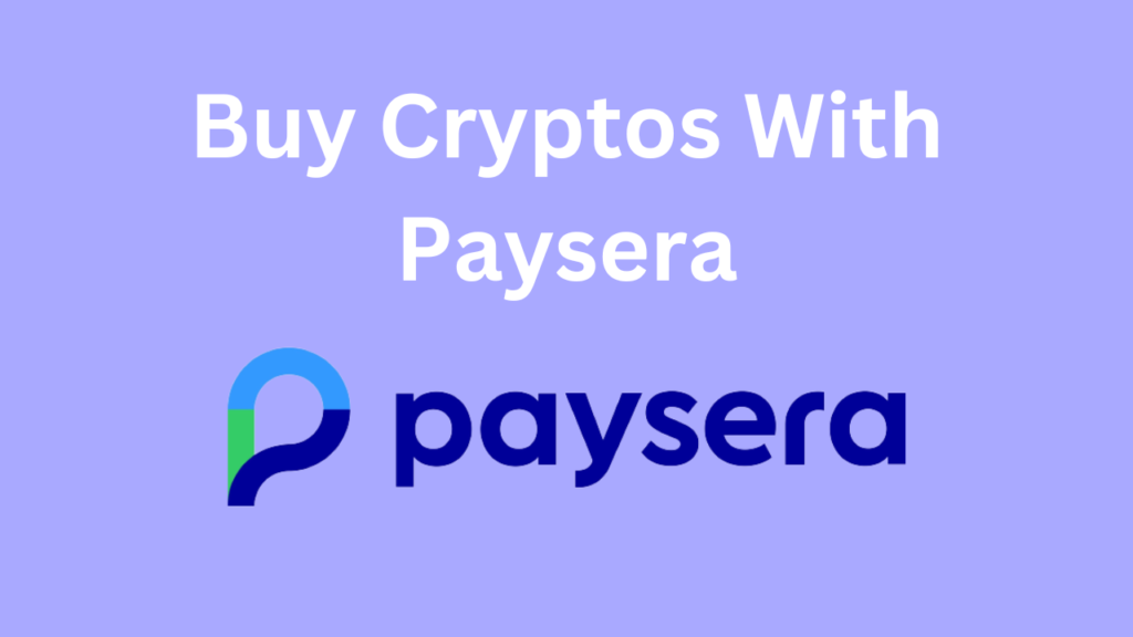 How to buy bitcoin and other cryptos with paysera