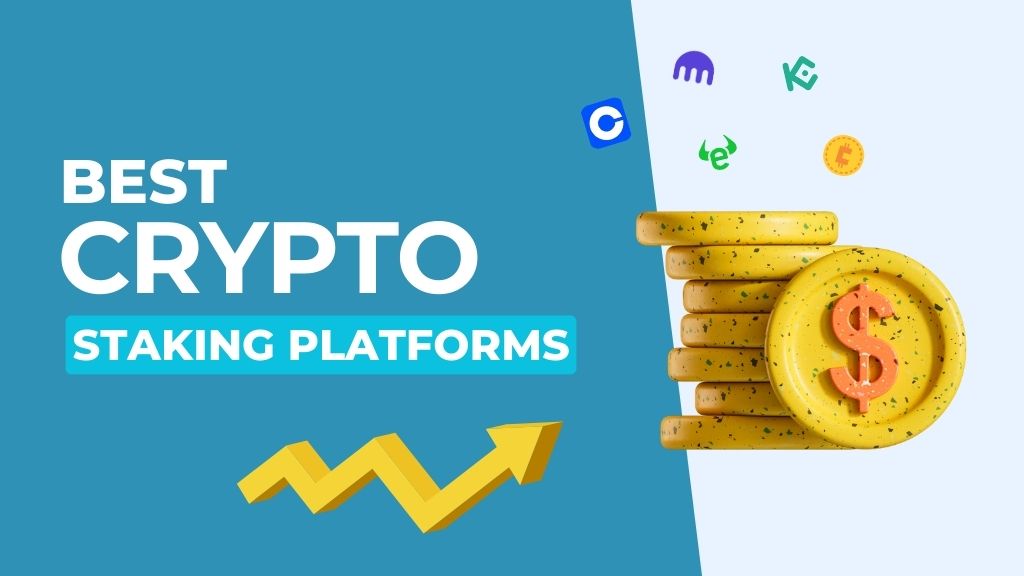 Best Crypto Staking Platforms