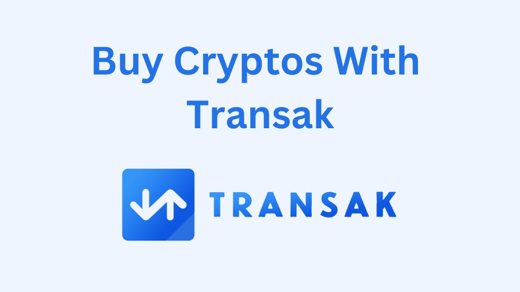 Buy Cryptos with Transak