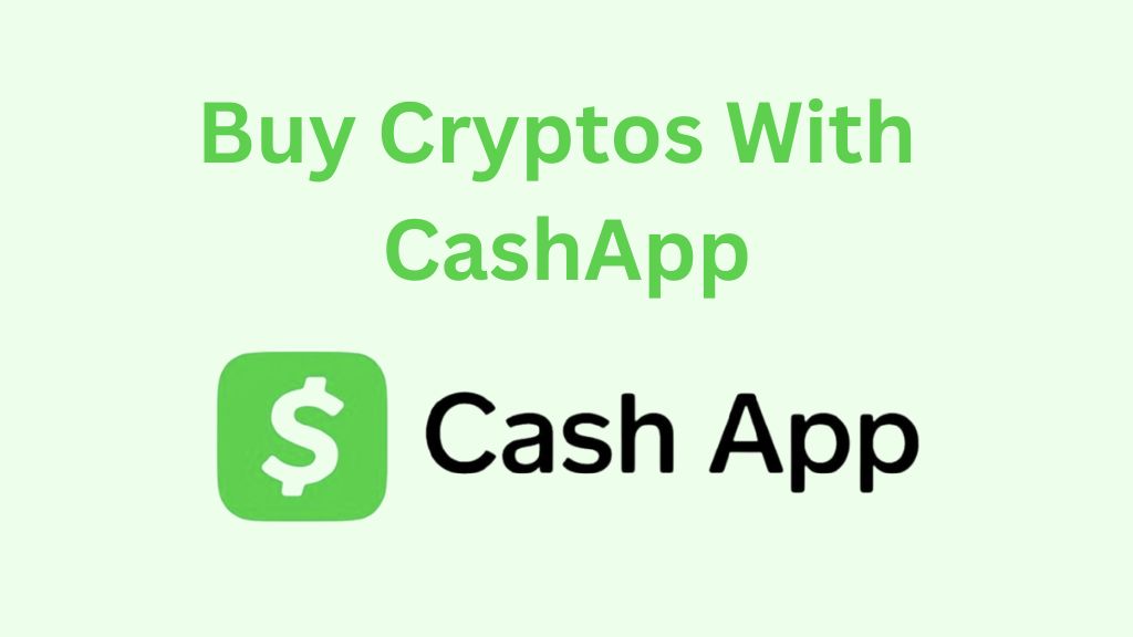 Buy Cryptos with CashApp