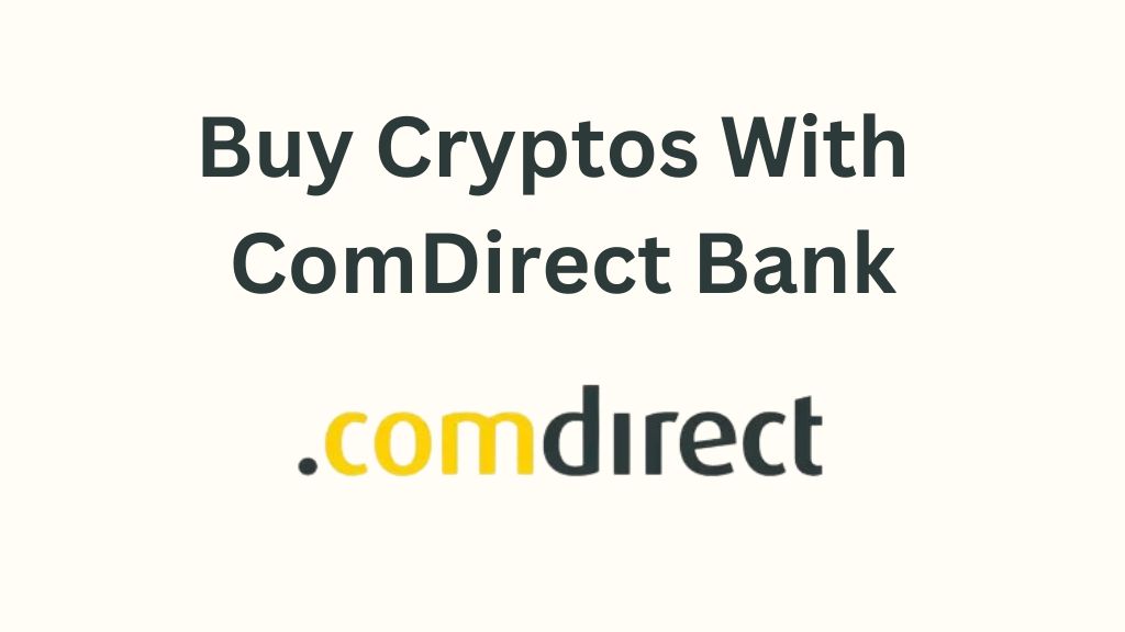 How to Buy Cryptos with ComDirect Bank