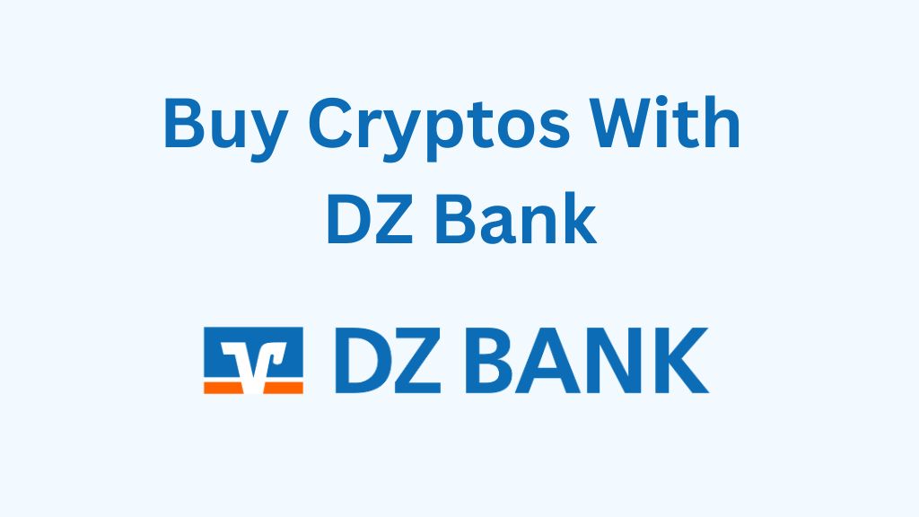 How to Buy Crypto Using DZ Bank