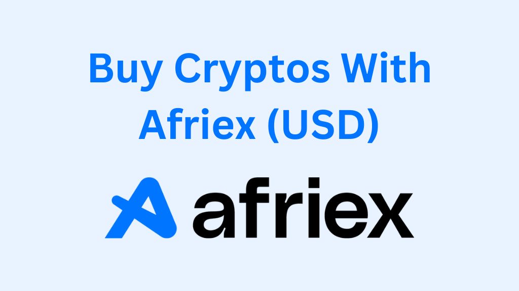 Buy Crypto with Afriex (USD) (Full Guide)