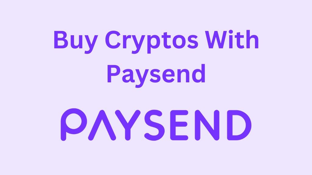 Buy Cryptos with Paysend