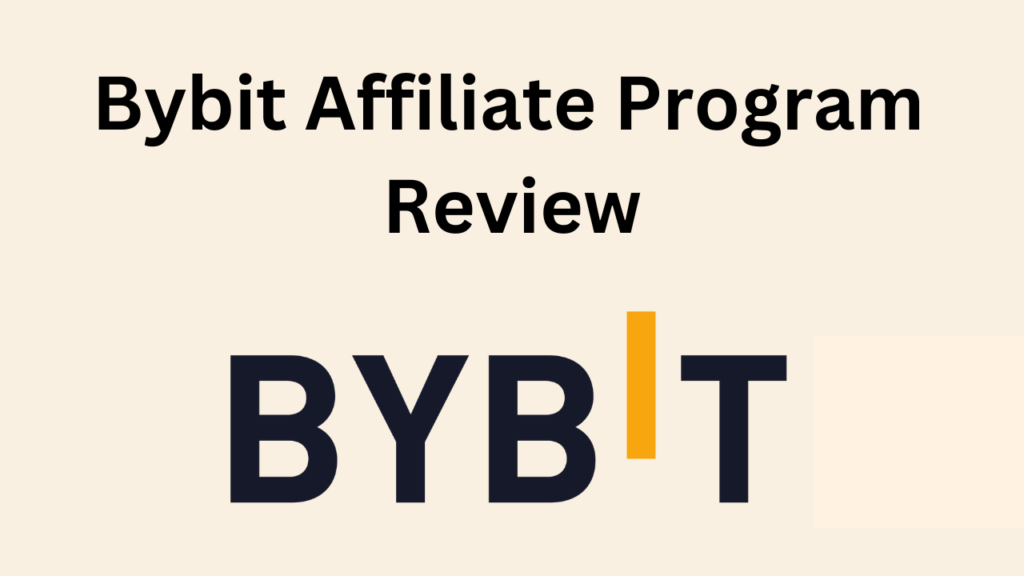 Bybit affiliate program review
