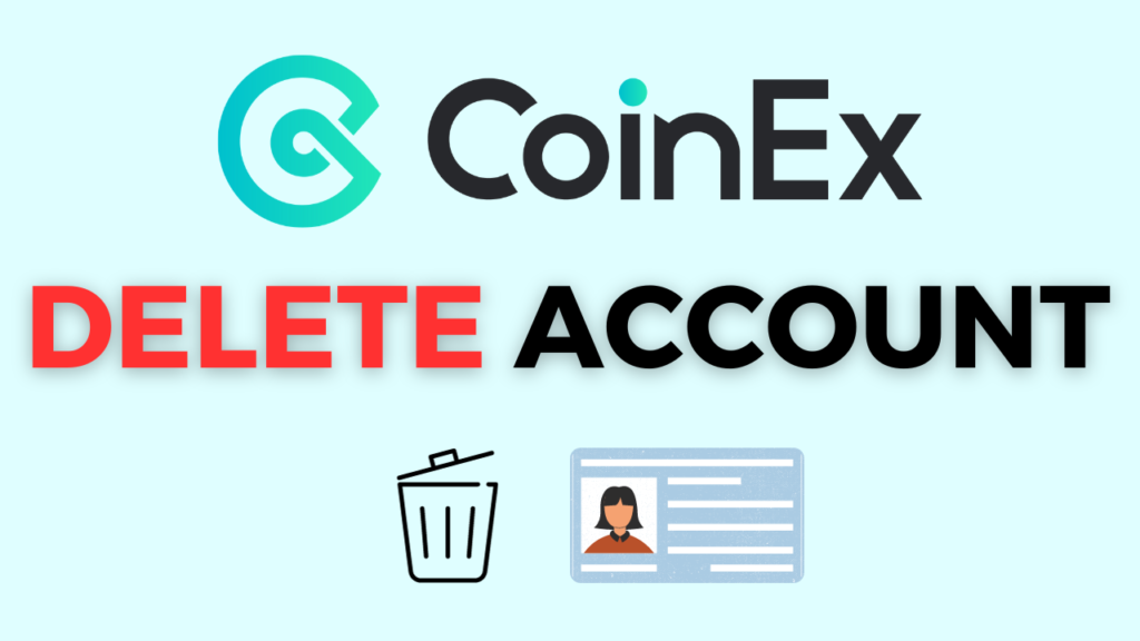 How to delete CoinEx account guide