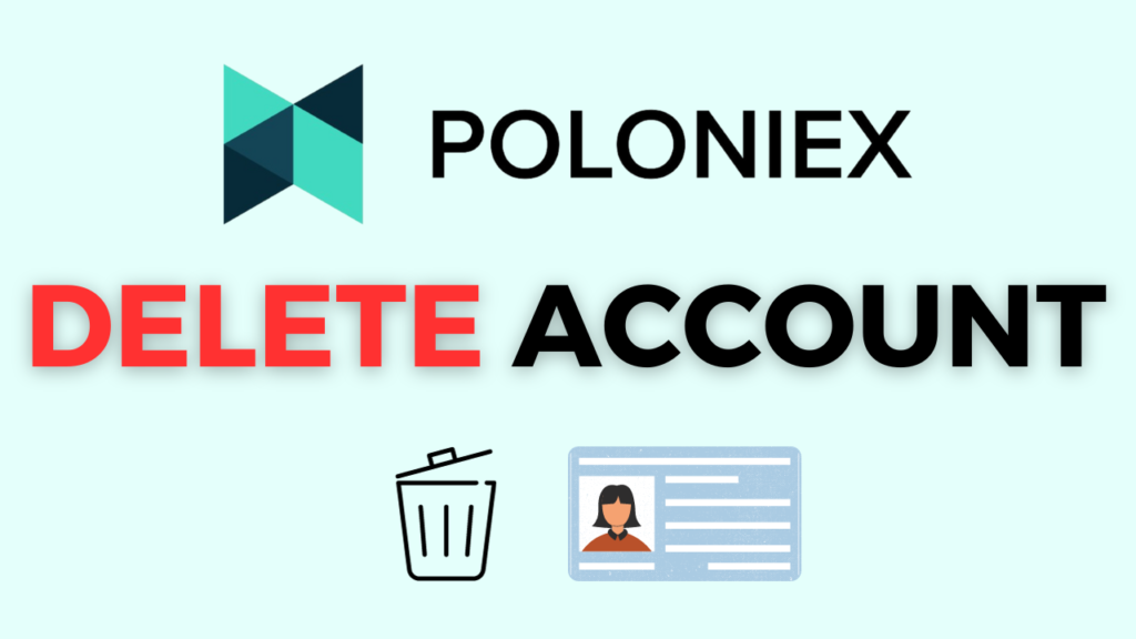 How to delete poloniex account