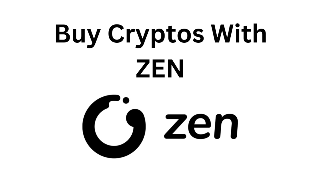 Buy Cryptos with ZEN 2023 (Full Step-by-Step Guide)