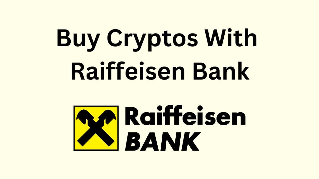 Buying Crypto with Raiffeisen Bank