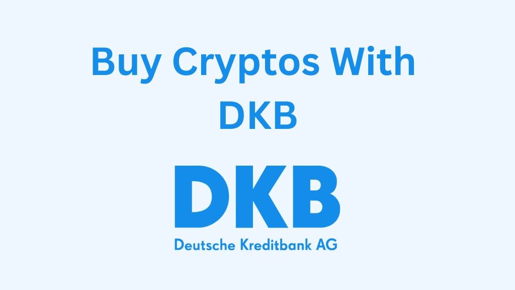 Buying Crypto with DKB (Deutsche Kredit Bank)