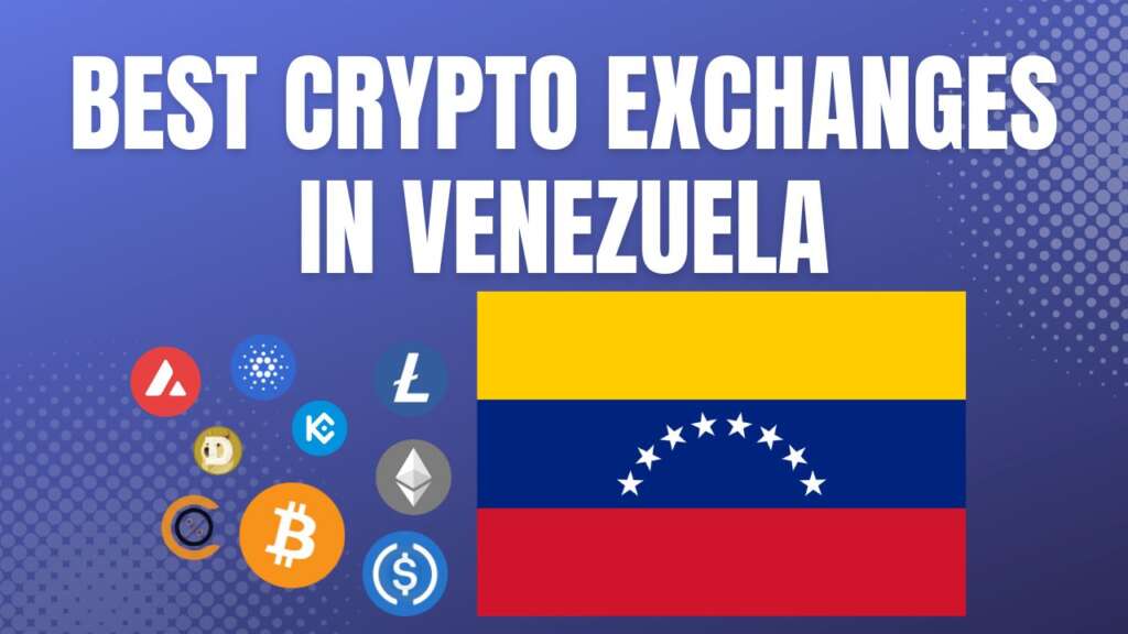 Best Crypto Exchanges in Venezuela