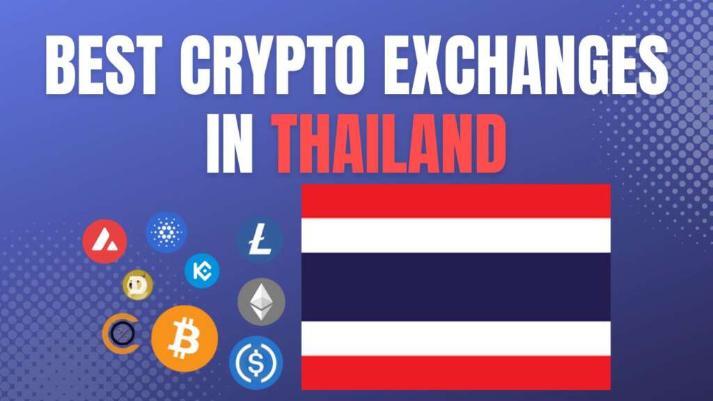 Best Crypto Exchanges in Thailand 2023