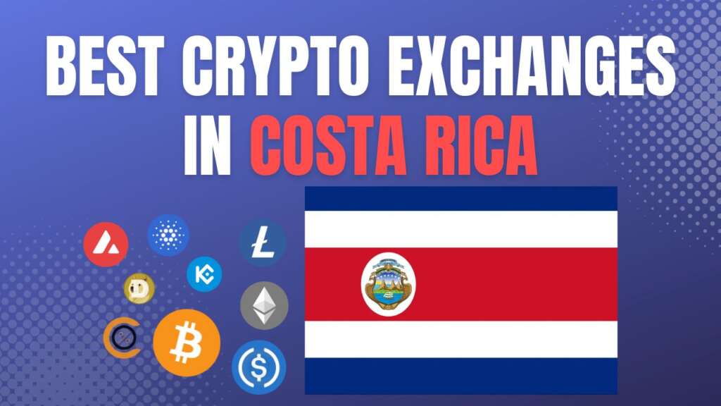 Best crypto Exchanges in Costa Rica 2023