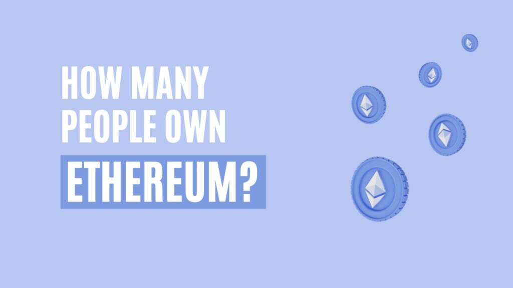 How Many People Own Ethereum?
