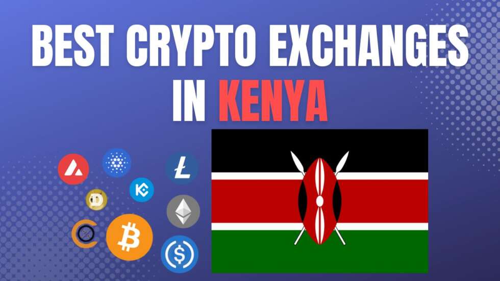 Best Crypto Exchanges in Kenya 2024