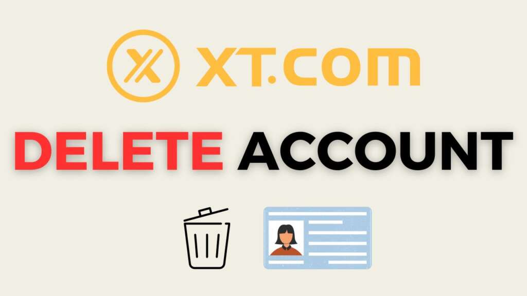 How to Delete XT.com Account? (Step-by-Step)