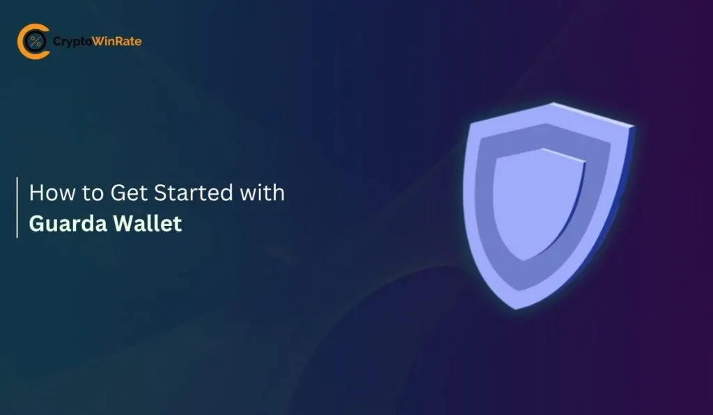 How to Get Started with Guarda Wallet