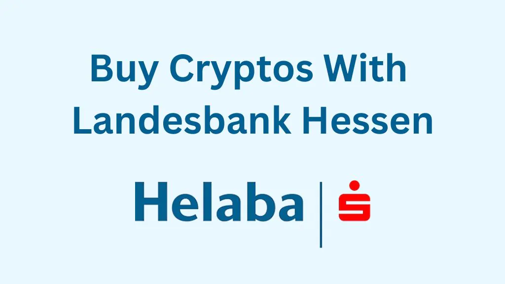 How to Buy Cryptos with Landesbank Hessen