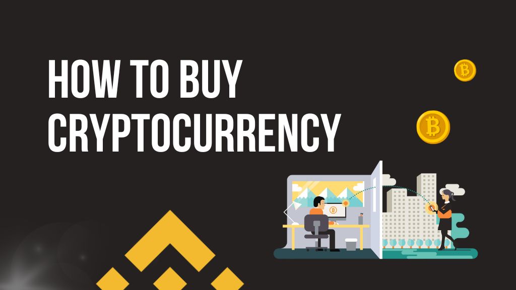 How to Buy Cryptocurrency