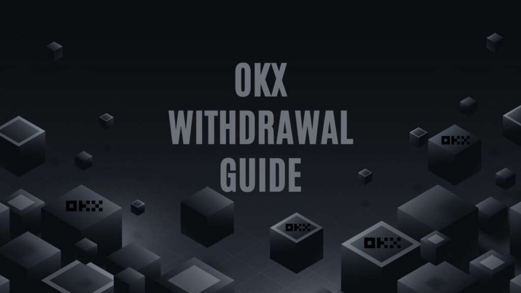 OKX Withdrawal Guide 2024