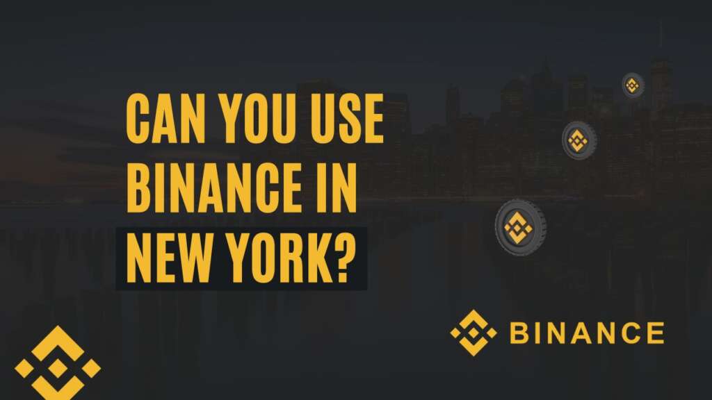 Can You Use Binance In New York?