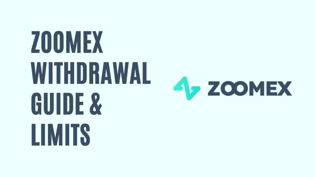 Zoomex Withdrawal Guide & Limits