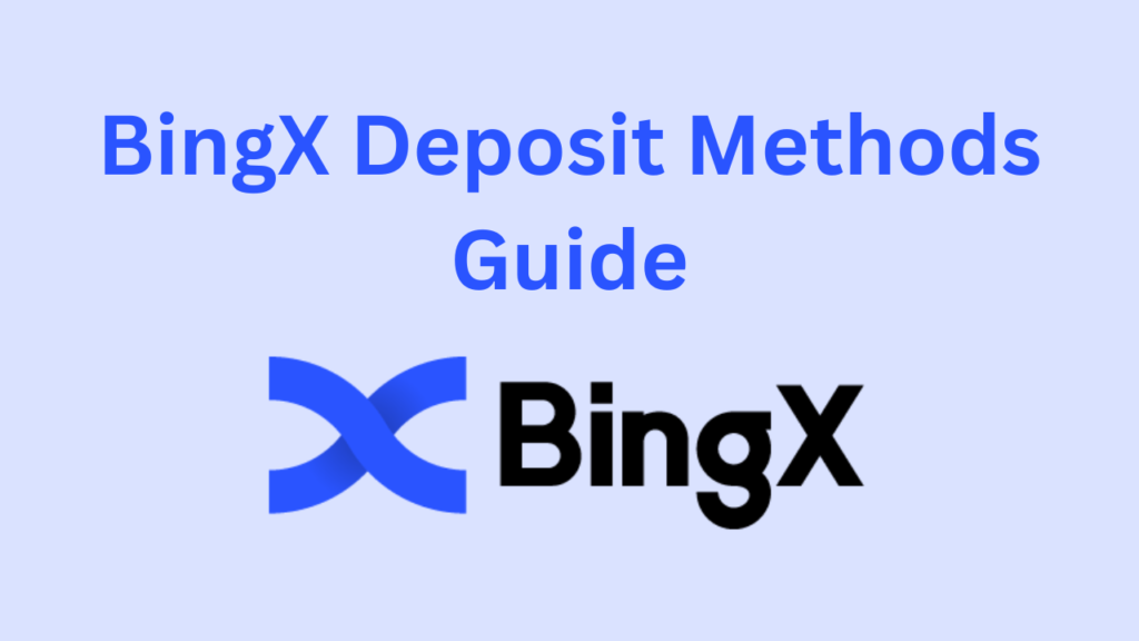 BingX deposit and payment methods