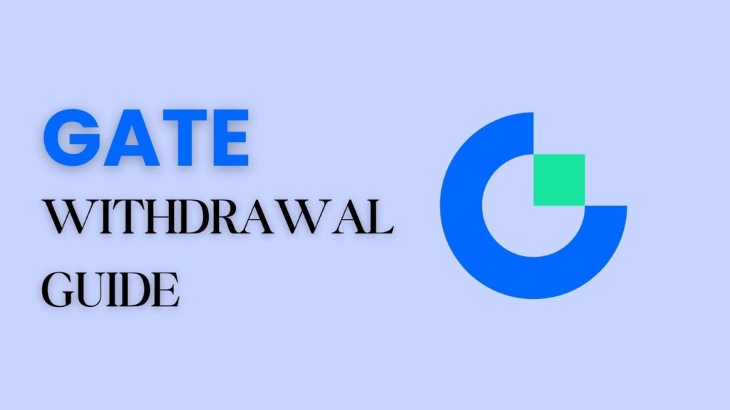 Gate.io Withdrawal Methods