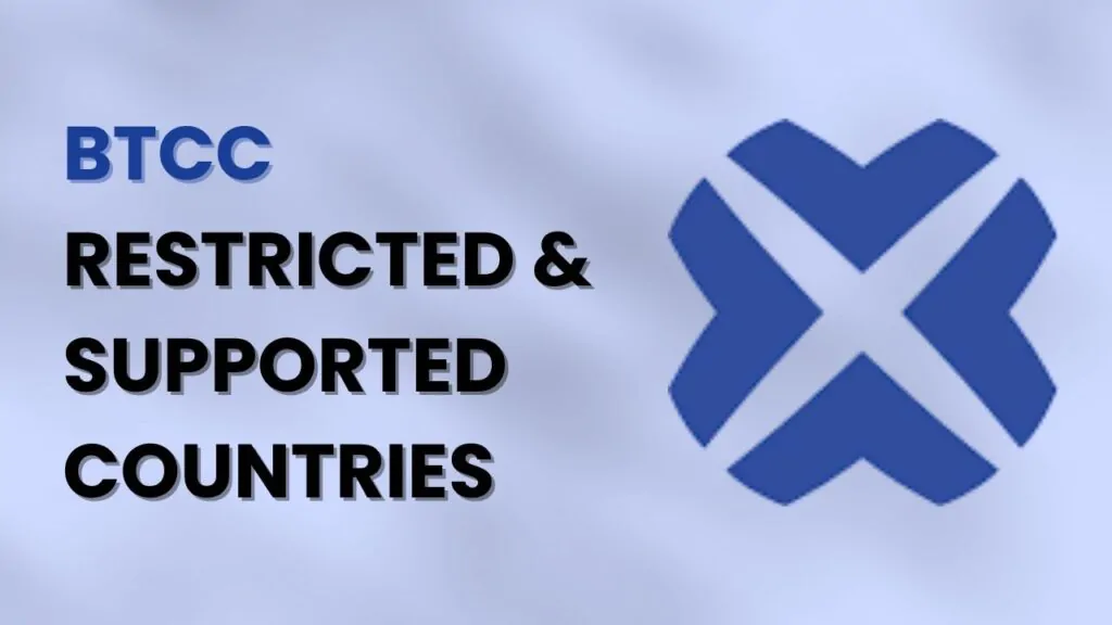 BTCC Restricted and Supported Countries