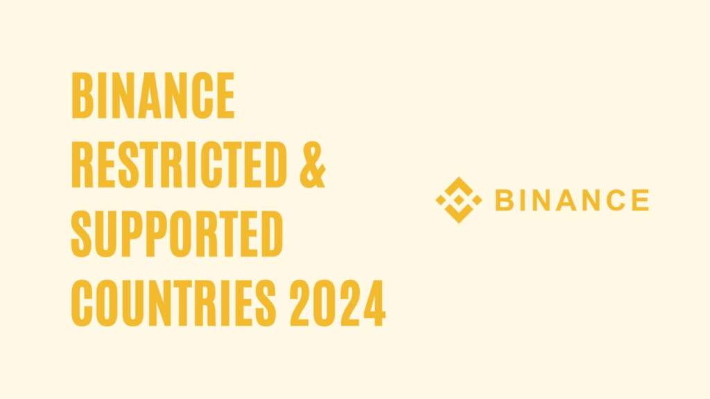 Binance Restricted & Supported Countries
